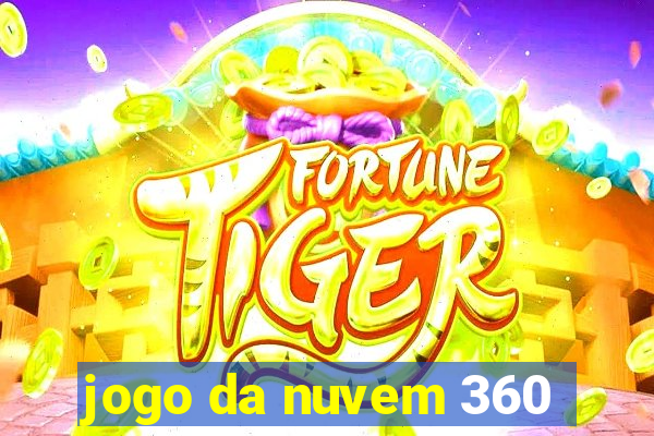 jogo da nuvem 360